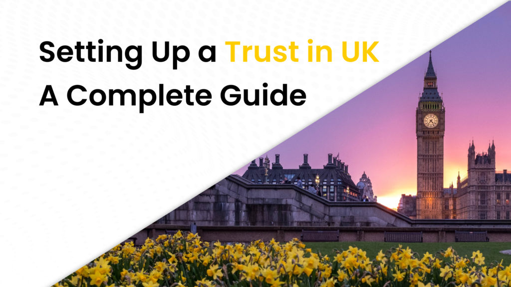 Setting Up A Trust In UK A Complete Guide 1024x575 