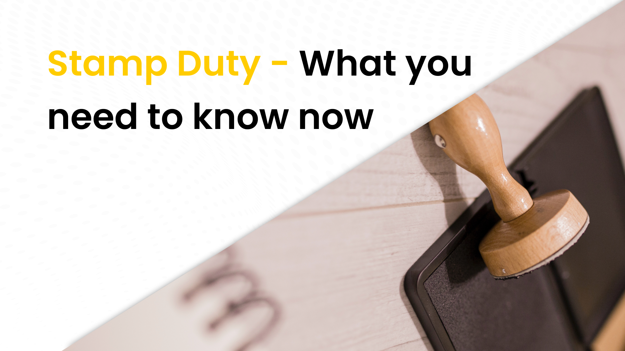 Stamp Duty  What You Need to Know Now  PLA