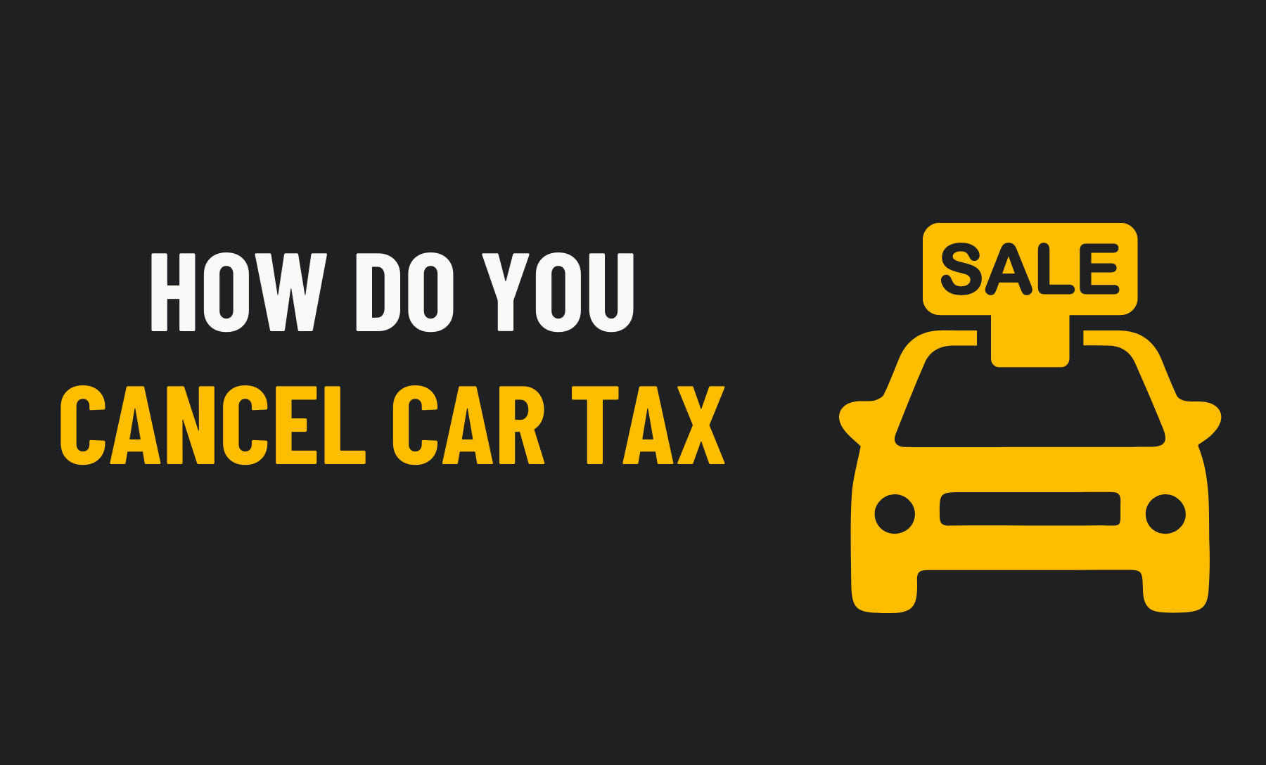 Cancel Car Tax