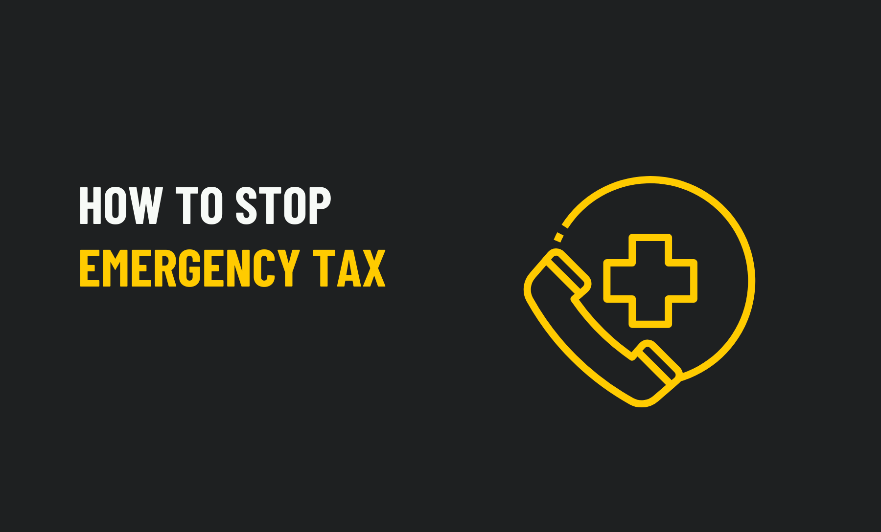 Stop Emergency Tax