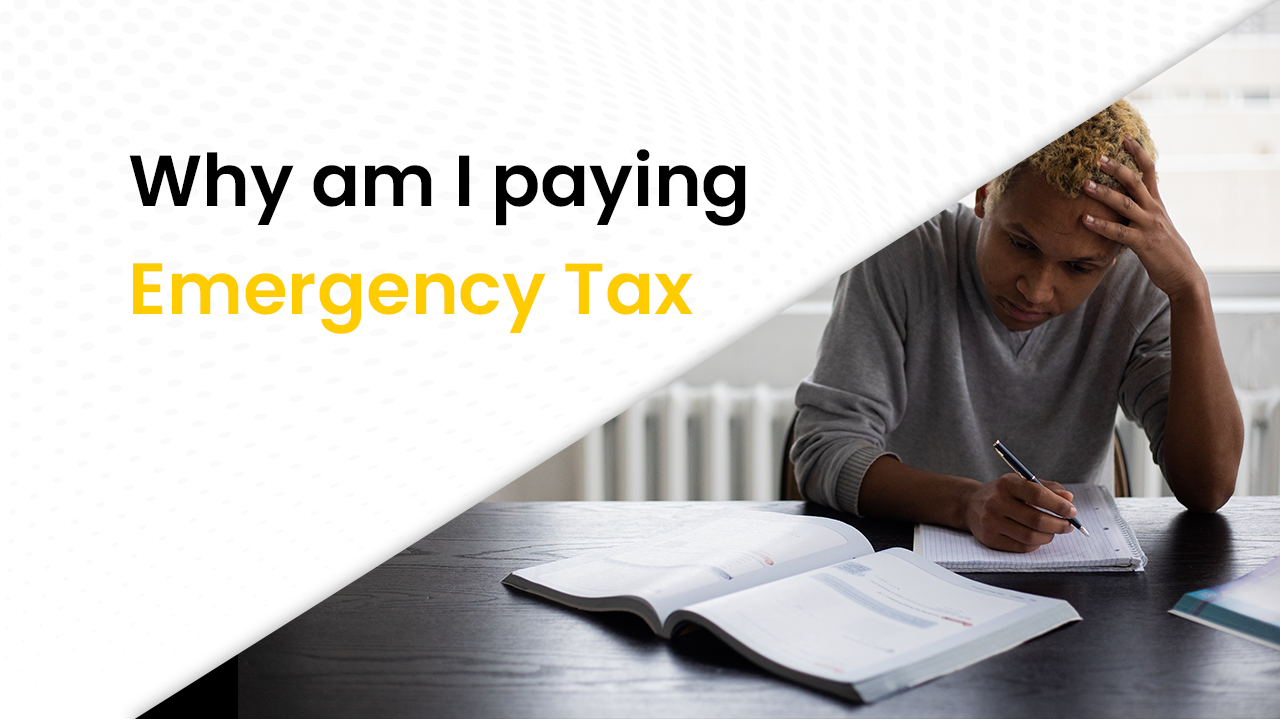 Why am I paying Emergency Tax