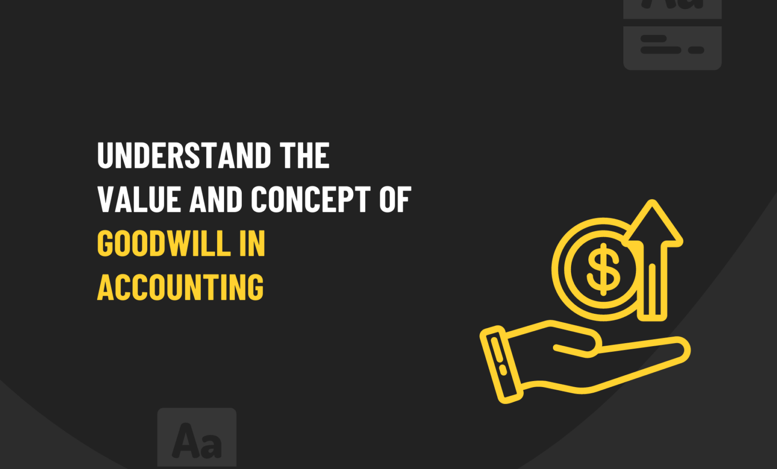 Goodwill In Accounting | Intangible Asset To Tangible Value