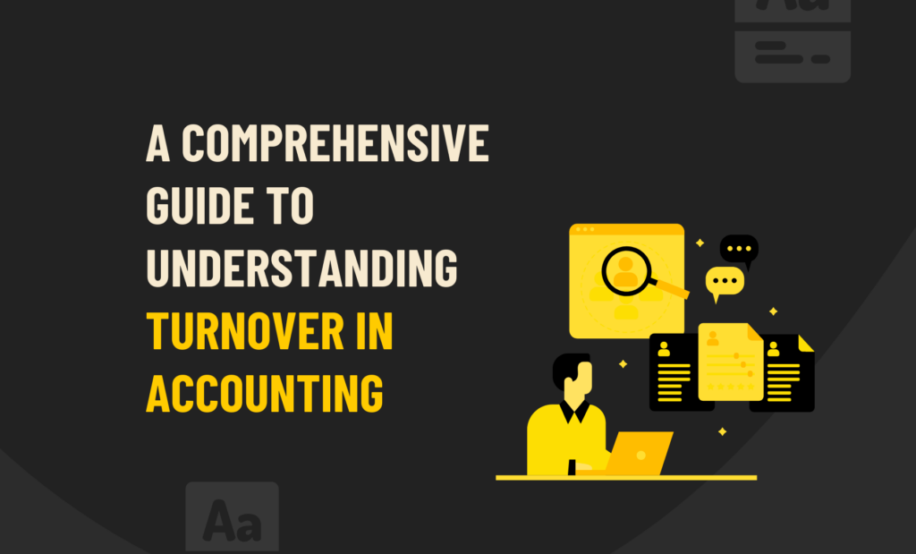 Understanding Turnover In Accounting